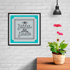 Ezposterprints - My Father is a Walking Miracle | Father's Day Posters - 10x10 ambiance display photo sample