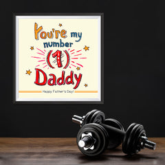 Ezposterprints - You're My Number 1 Daddy | Father's Day Posters - 12x12 ambiance display photo sample