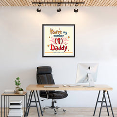 Ezposterprints - You're My Number 1 Daddy | Father's Day Posters - 24x24 ambiance display photo sample