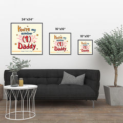 Ezposterprints - You're My Number 1 Daddy | Father's Day Posters ambiance display photo sample