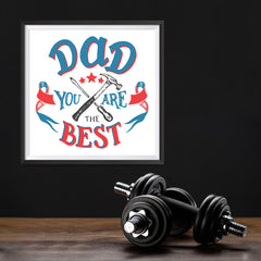 Ezposterprints - Dad! You Are The Best | Father's Day Posters - 12x12 ambiance display photo sample