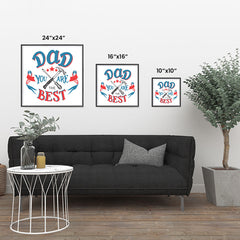 Ezposterprints - Dad! You Are The Best | Father's Day Posters ambiance display photo sample