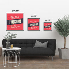 Ezposterprints - Most Awesome Dad Ever | Father's Day Posters ambiance display photo sample