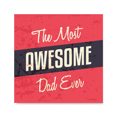 Ezposterprints - Most Awesome Dad Ever | Father's Day Posters
