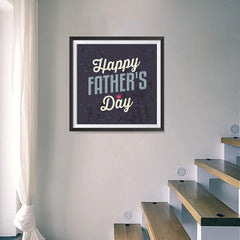 Ezposterprints - Happy Father's Day | Father's Day Posters - 16x16 ambiance display photo sample