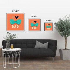 Ezposterprints - I Love Dad 3 | Father's Day Posters ambiance display photo sample