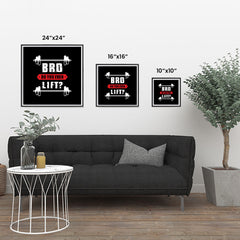 Ezposterprints - Bro! Do You Even Lift? | GYM Motivation Quotes ambiance display photo sample