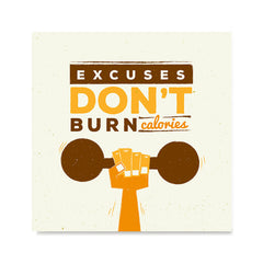 Ezposterprints - Excuses Don't Burn Calories | GYM Motivation Quotes