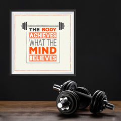 Ezposterprints - The Body Achieves What The Mind Believes | GYM Motivation Quotes - 12x12 ambiance display photo sample