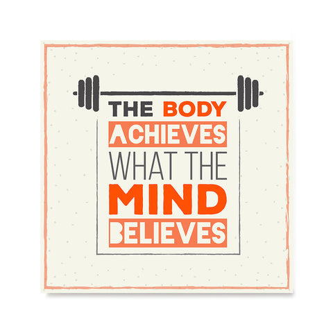 Ezposterprints - The Body Achieves What The Mind Believes | GYM Motivation Quotes