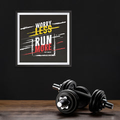 Ezposterprints - Worry Less Run More, Keep Moving | GYM Motivation Quotes - 10x10 ambiance display photo sample