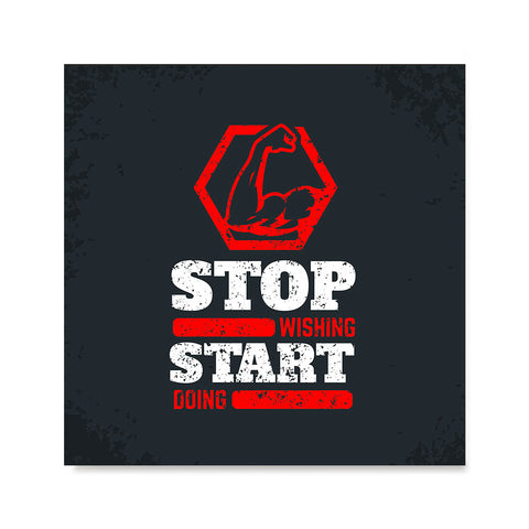 Ezposterprints - Stop Wishing Start Doing | GYM Motivation Quotes