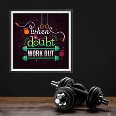 Ezposterprints - When in Doubt Work Out | GYM Motivation Quotes - 12x12 ambiance display photo sample