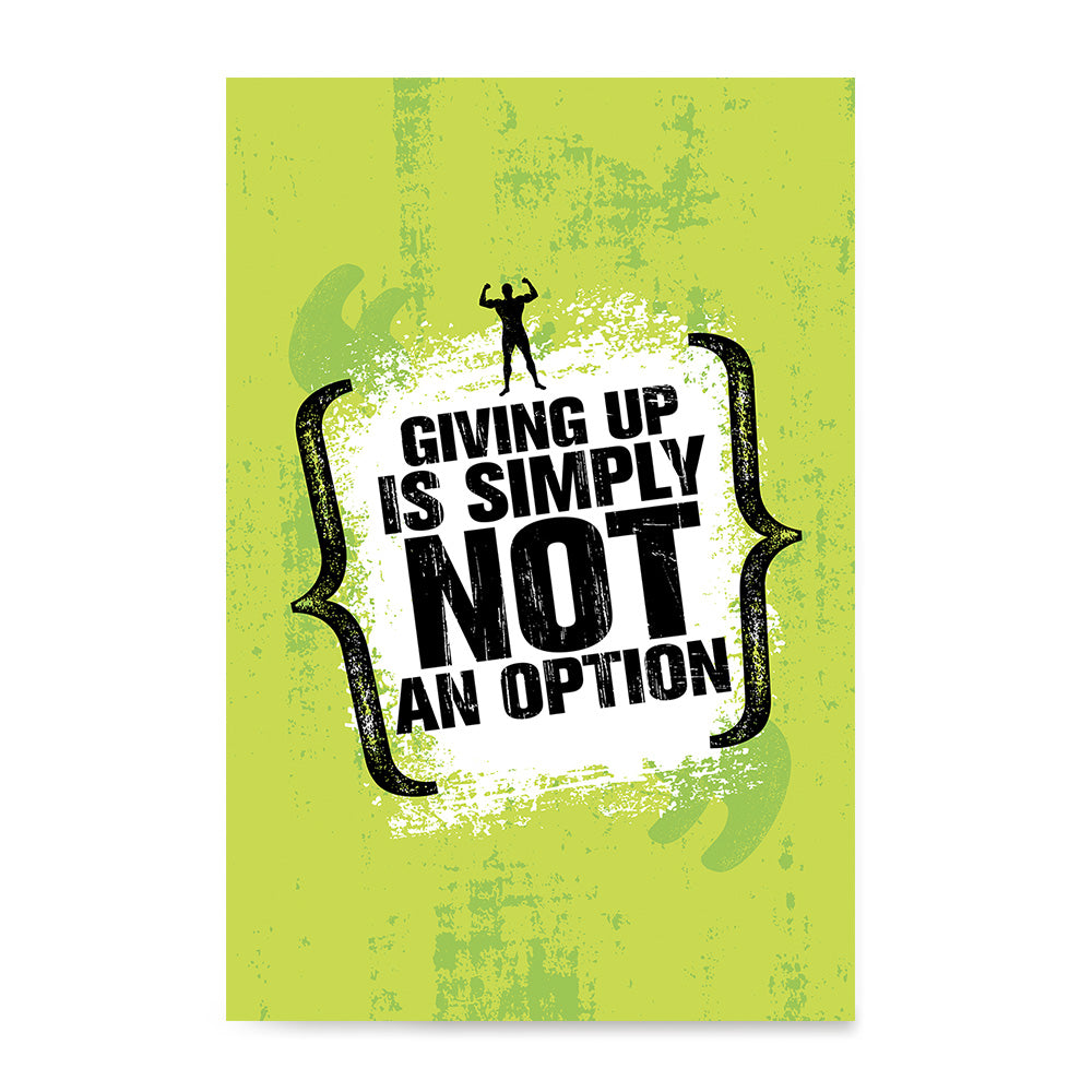 Ezposterprints - Giving Up | Gym Inspiration Motivation Quotes