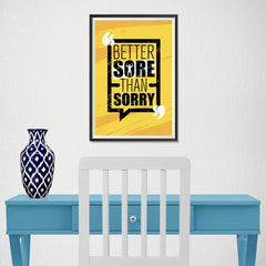 Ezposterprints - Sorry | Gym Inspiration Motivation Quotes - 12x18 ambiance display photo sample
