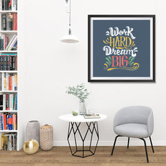 Ezposterprints - Work Hard Dream Big - 32x32 ambiance display photo sample