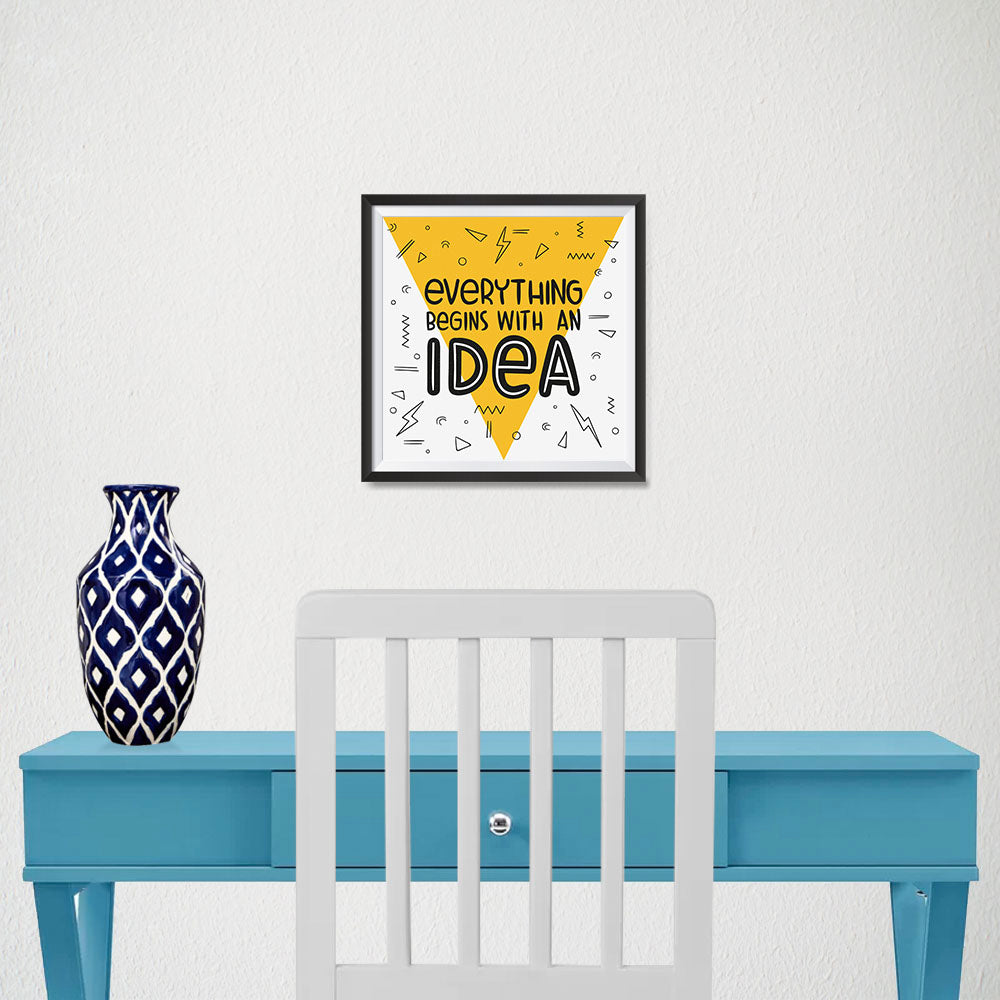 Ezposterprints - Everything Begins With an Idea - 10x10 ambiance display photo sample
