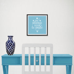 Ezposterprints - There's Always A Reason To Smile - 10x10 ambiance display photo sample