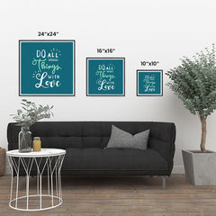 Ezposterprints - Do All Things With Love ambiance display photo sample