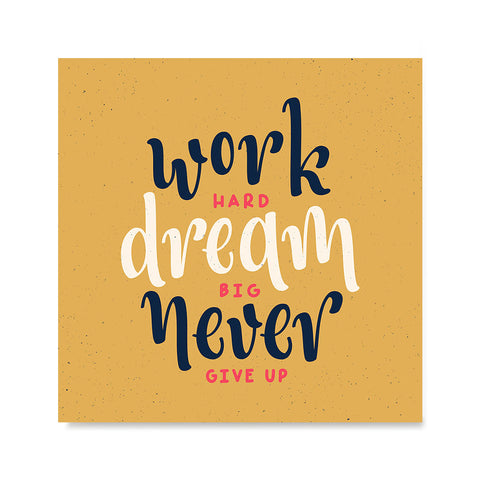 Ezposterprints - Work Hard Dream Big Never Give Up