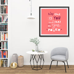Ezposterprints - No One Is You And That Is Your Power - 32x32 ambiance display photo sample