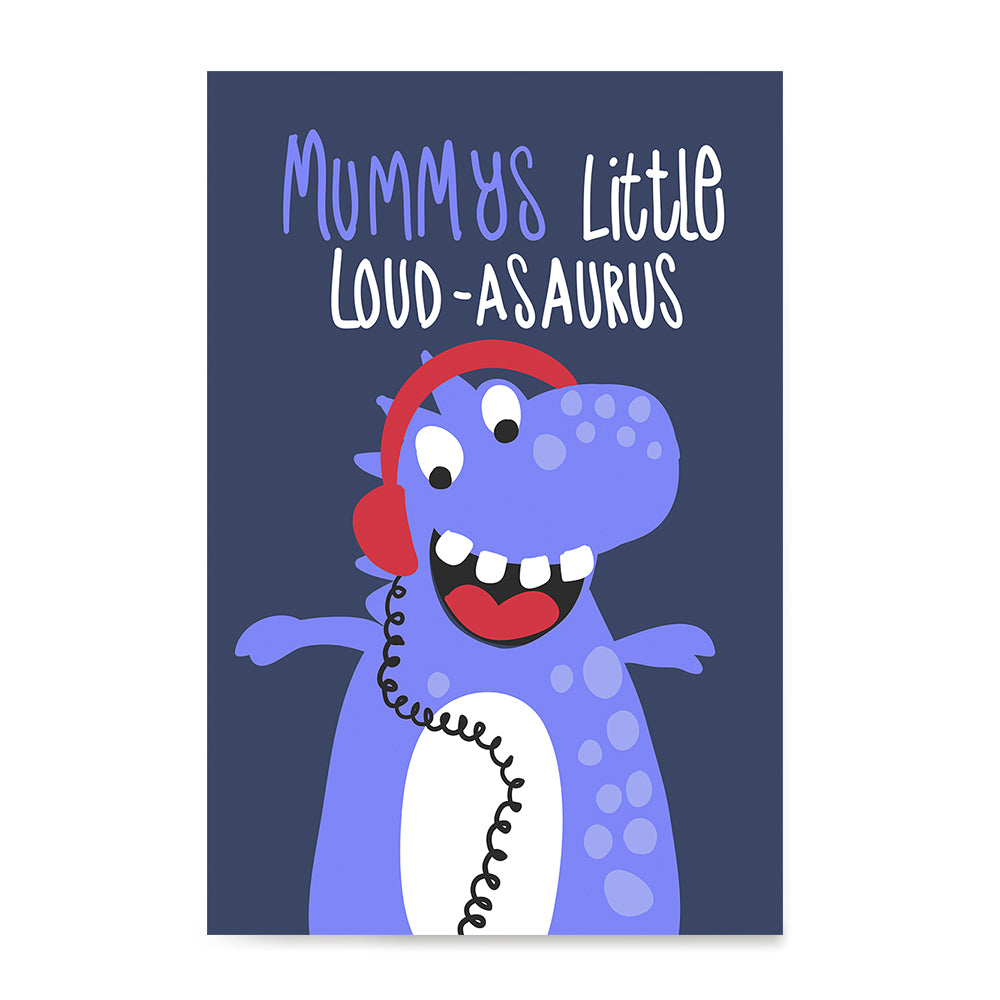 Ezposterprints - Mummys Little Loud-asaurus | The Cute Little Monsters Posters