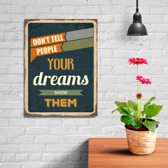 Ezposterprints - Your Dreams | Retro Metal Design Signs Posters - 12x16 ambiance display photo sample