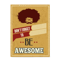 Ezposterprints - Don't Forget To Be Awesome