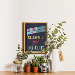Ezposterprints - Don't Forget To Celebrate Your Birthday - 12x16 ambiance display photo sample