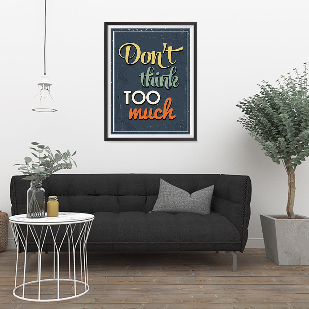 Don't Think Too Much, Retro Quotes Posters – EzPosterPrints