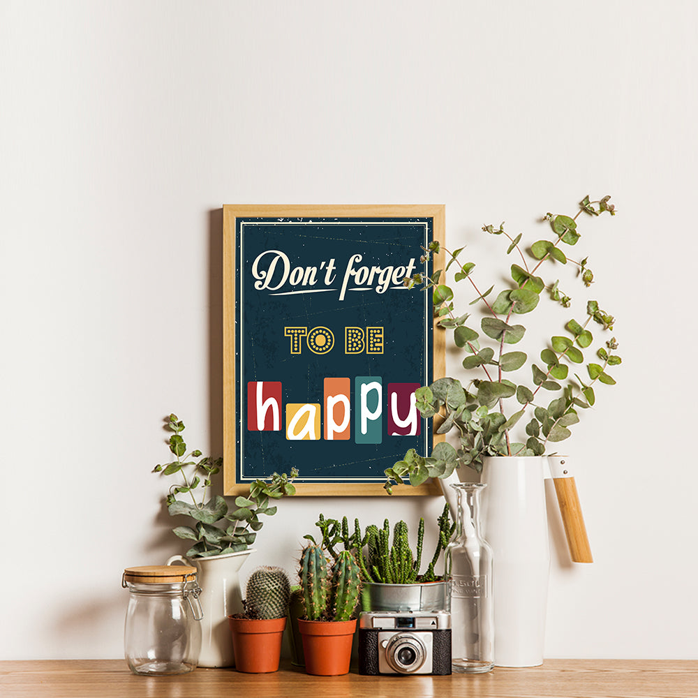 Ezposterprints - Don't Forget To Be Happy - 12x16 ambiance display photo sample