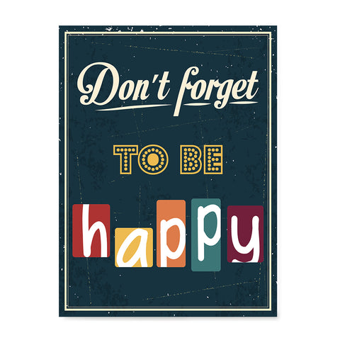 Ezposterprints - Don't Forget To Be Happy