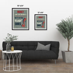 Ezposterprints - Money Can't Buy Happiness But It Can Buy Beautiful Shoes ambiance display photo sample