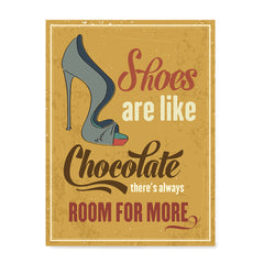 Ezposterprints - Shoes Are Like Chocolate, There's Always Room For More