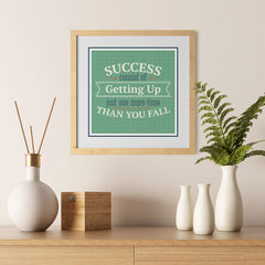 Ezposterprints - Success Consist Of Getting Up Just One More Time Than You Fall - 12x12 ambiance display photo sample