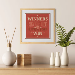 Ezposterprints - Winners Never Quit And Quitters Never Win - 12x12 ambiance display photo sample