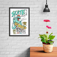 Ezposterprints - Skate & Never Give Up T-Rex - 08x12 ambiance display photo sample